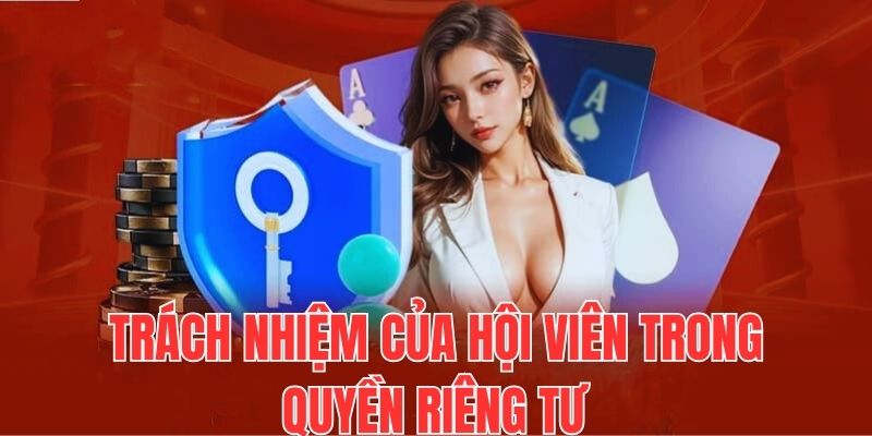 Tham gia sân chơi bạn cần chú ý tới trách nhiệm của mình